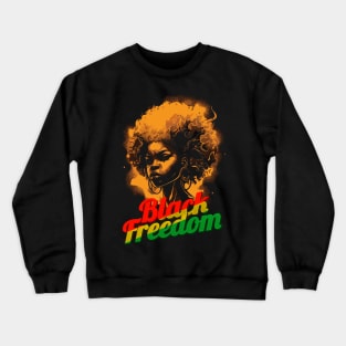 Juneteenth Celebrating Black Freedom 1865 Crewneck Sweatshirt